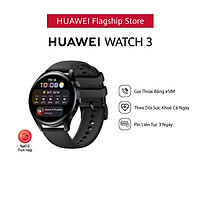 Đồng Hồ Thông Minh HUAWEI WATCH 3 | Gọi Thoại Bằng eSIM | Theo Dõi Sức Khỏe Cả Ngày | Pin Liên Tục 3 Ngày | Hàng Chính Hãng