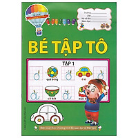 Tủ Sách Bé Chuẩn Bị Vào Lớp 1 - Bé Tập Tô - Tập 1