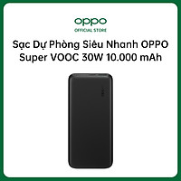 Pin Sạc Dự Phòng Siêu Nhanh OPPO Super VOOC 30W 10.000 mAh PBV02 | 1 USB Và 1 Type C | Hàng Chính Hãng