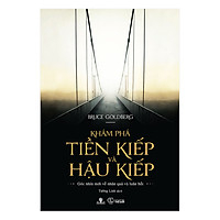 Khám Phá Tiền Kiếp Và Hậu Kiếp