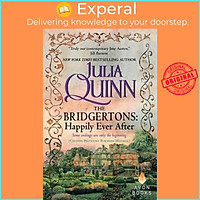 Sách - The Bridgertons : Happily Ever After by Julia Quinn (US edition, paperback)