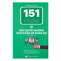 151 Ý Tưởng – Giải Quyết Những Khó Khăn Về Nhân Sự(tặng sổ tay mini dễ thương KZ)