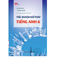 Trắc nghiệm ngữ pháp tiếng Anh 6