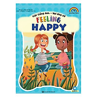 Giỏi Tiếng Anh – Vui Ứng Xử – Feeling Happy(Tặng kèm Booksmark)