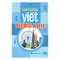 Luyện Kỹ Năng Viết Tiếng Anh