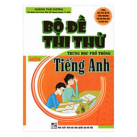 Bộ Đề Thi Thử Trung Học Phổ Thông Tiếng Anh