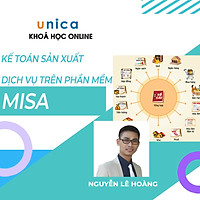 Khóa học TIN HỌC VP - Kế toán sản xuất, dịch vụ trên phần mềm Misa [UNICA.VN