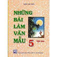 NHỮNG BÀI LÀM VĂN MẪU LỚP 5 TẬP 2