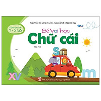 Bé Vui Học Chữ Cái – Tập Hai (Dành Cho Trẻ 4 – 5 Tuổi)
