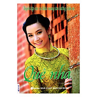 Tuyển Tập Các Ca Khúc Mang Âm Hưởng Dân Ca – Quê Nhà (Kèm CD)