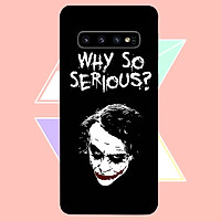Ốp điện thoại dành cho máy Samsung Galaxy S10 - Why so serious MS ACZTU005