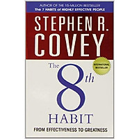 The 8th Habit: From Effectiveness to Greatness