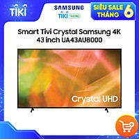 Smart Tivi Crystal Samsung 4K 43 inch UA43AU8000