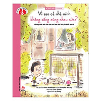 Để Thấu Hiểu Con Hơn: Vì Sao Cả Nhà Mình Không Sống Cùng Nhau Nữa?