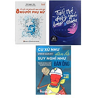 Combo 3 Cuốn 8 Tố Chất Trí Tuệ Quyết Định Cuộc Đời Người Phụ Nữ + Tuổi Trẻ Đáng Giá Bao Nhiêu? + Cư Xử Như Đàn Bà Suy Nghĩ Như Đàn Ông