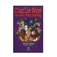 Charlie Bone (Tập 4): Charlie Bone Và Lâu Đài Gương