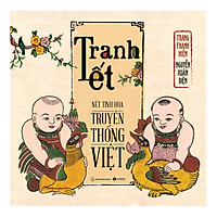 Tranh Tết – Nét Tinh Hoa Truyền Thống Việt