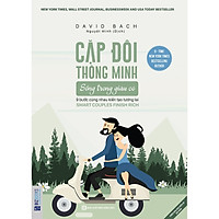Cặp đôi thông minh sống trong giàu có - Cùng nhau kiến tạo tương lai (Tặng Bookmark độc đáo)