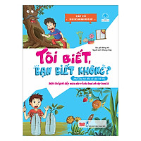 Tôi Biết, Bạn Biết Không? – Cây Cỏ: Tớ Có Thể Làm Bạn Với Cỏ Cây
