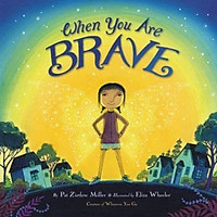 Sách - When You Are Brave by Pat Zietlow Miller (US edition, hardcover)