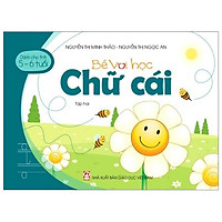 Bé Vui Học Chữ Cái – Tập Hai (Dành Cho Trẻ 5 – 6 Tuổi)