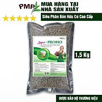 Phân Bón Hữu Cơ Vi Sinh PMP Dạng Viên Nén, Chuyên Dụng Cho Hoa Hồng, Rau Củ Quả Super Probio 1,5Kg