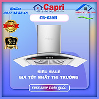 Máy Hút Mùi Hiện Đại Capri CR-639H - Hàng Chính Hãng, Sản Xuất Theo Tiêu Chuẩn Châu Âu, Động Cơ Siêu Êm, Khử Mùi Trực Tiếp, Bền Đẹp, Sang Trọng