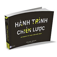 Hành Trình Chiến Lược – Kế Hoạch Và Thực Hiện Mỗi Ngày