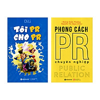 Combo Sách Kỹ Năng PR: Tôi PR Cho PR + Phong Cách PR Chuyên Nghiệp