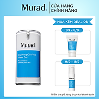Gel ngừa mụn số 1 MURAD CLARIFYING OIL-FREE WATER GEL 47ml