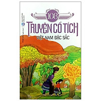 108 Truyện Cổ Tích Việt Nam Đặc Sắc (Tái Bản 2019)