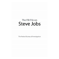 The FBI File On Steve Jobs