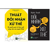 Combo Thuật Đối Nhân Xử Thế - Bí Quyết Quản Lý Hiệu Suất Công Việc Của Người Nhật+Nghệ Thuật Đối Nhân Xử Thế.MHBooks