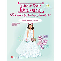 Sách Sticker Dolly Dressing - Dán Hình Sáng Tạo Trang Phục Búp Bê - Chiếc Váy Cưới Mơ Ước
