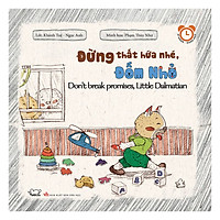 Kĩ Năng Song Ngữ Rèn Luyện Thói Quen Tốt: Đừng Thất Hứa Nhé, Đốm Nhỏ