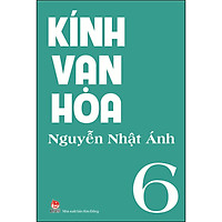 Kính Vạn Hoa - Tập 6 (Tái Bản 2021)