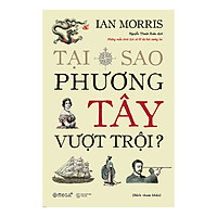 Tại Sao Phương Tây Vượt Trội