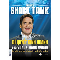 Bí quyết kinh doanh của Shark Mark Cuban (How to win at the sport of business) ( TẶNG Kèm