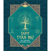Tarot Toàn Thư - Đọc Vận Mệnh Qua Những Lá Bài