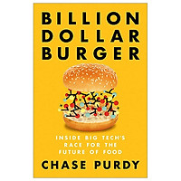 Billion Dollar Burger: Inside Big Tech's Race For The Future Of Food