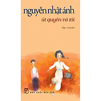 Út Quyên Và Tôi (Tái Bản 2014)