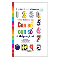 Sách Tương Tác - A colourful book of counting - Sách tập đếm muôn màu - Con số, con số ở khắp mọi nơi