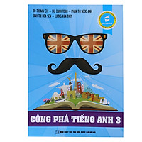 Công Phá Tiếng Anh 3 (Tặng Kèm 20 Đề Thi Thử)