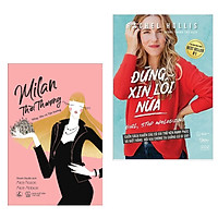 Combo Tuyệt Chiêu, Bí Kíp Dành Cho Phái Đẹp: Milan Thời Thượng + Đừng Xin Lỗi Nữa (Bộ 2 C