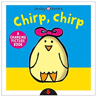 Chirp Chirp (A Changing Picture Books)