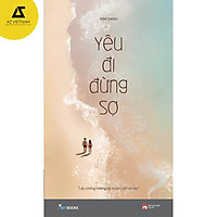Sách - Yêu đi đừng sợ (Tái bản)
