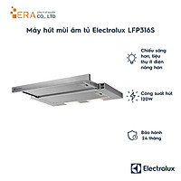 Máy Hút Mùi Âm Tủ Electrolux LFP316S - Hàng Chính Hãng