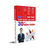 Bộ Đề Thi Thử THPT Quốc Gia 2020 – 30 Đề Môn Toán BBOOK