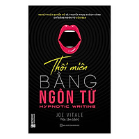Sách Thôi Miên Bằng Ngôn Từ (Joe Vitale) - BẢN QUYỀN