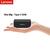 Bộ chuyển đổi nguồn sạc điện thoại máy tính xách tay cổng type-c 65w/45w ThinkPlus ThinkPad